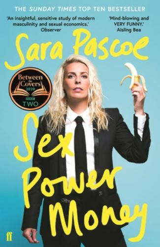 Sex Power Money, Paperback by Pascoe, Sara, Brand New, Free shipping in the US