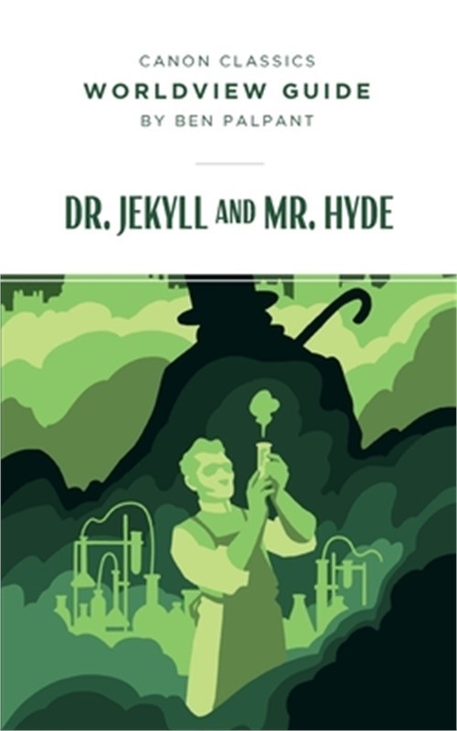 Worldview Guide for Dr. Jekyll and Mr. Hyde (Paperback or Softback)