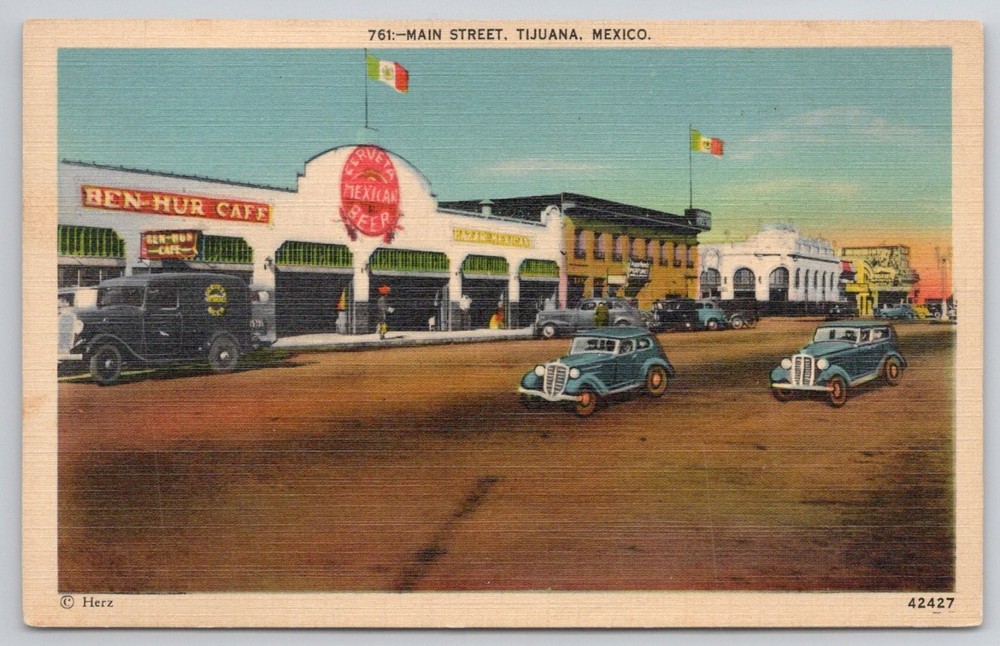 Main Street Tijuana Mexico Linen Postcard Ben-Hur Cafe Vintage Cars Herz