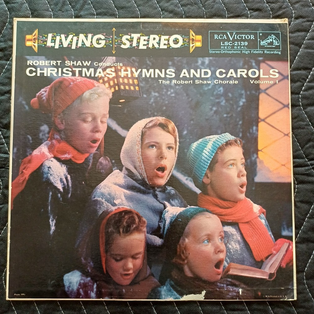 Robert Shaw Chorale - Christmas Hymns And Carols Volume 1 (RCA LSC 2139)