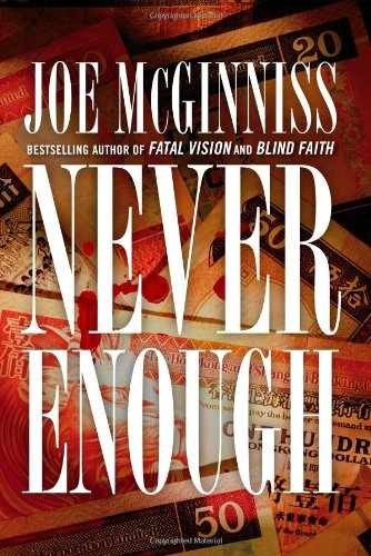 Never Enough - Hardcover, by McGinniss Joe - Very Good g