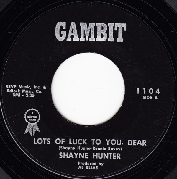 Shayne Hunter - Lots Of Luck To You, Dear (7