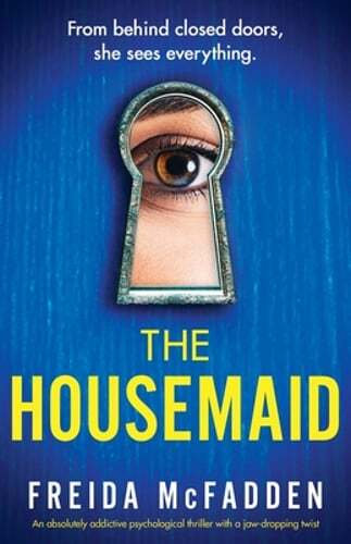 The Housemaid: An absolutely addictive psychological thriller with a jaw: Used