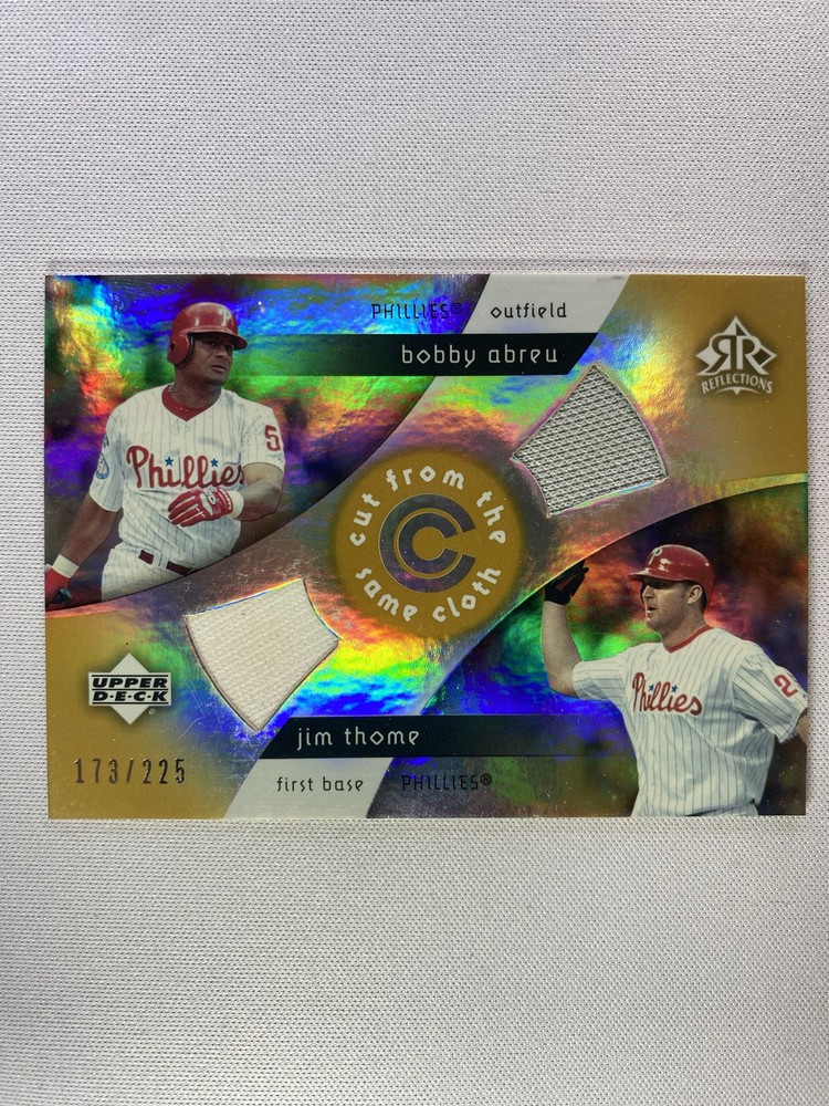 2005 Upper Deck - Cut from the Same Cloth Jim Thome, Bobby Abreu #CC-AT /225 🔥