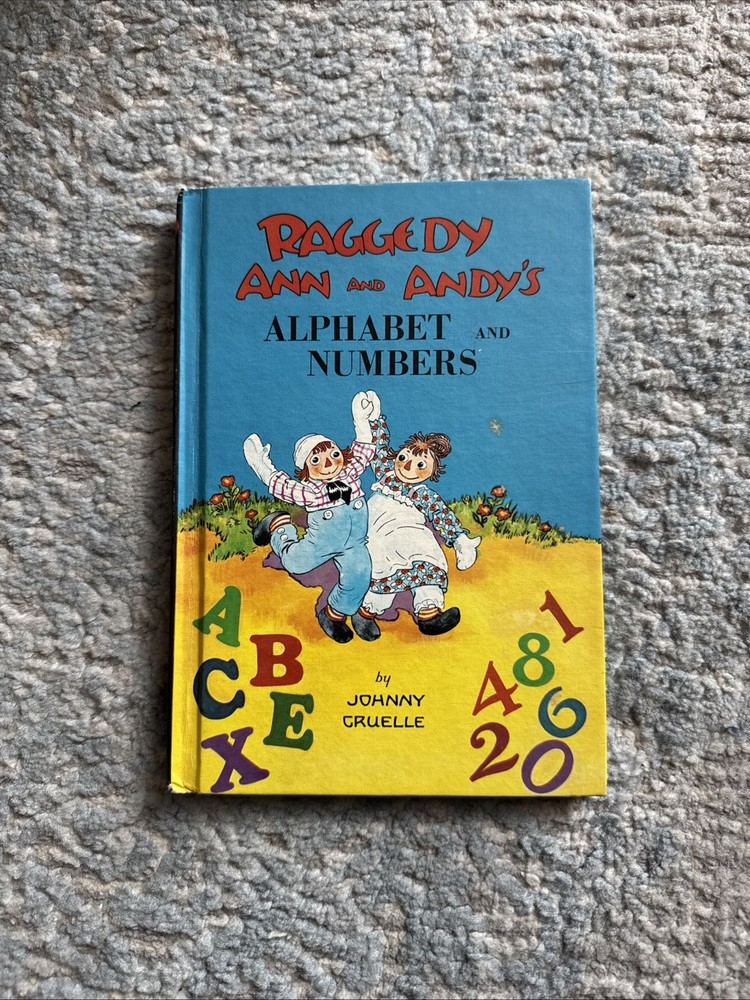 RAGGEDY ANN AND ANDY'S ALPHABET AND NUMBERS By Johnny Gruelle - Hardcover