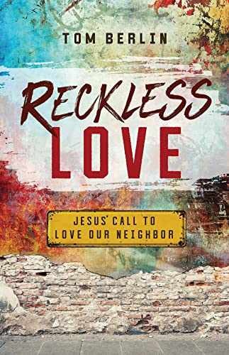 Reckless Love: Jesus' Call to Love Our - Paperback, by Berlin Tom - Acceptable