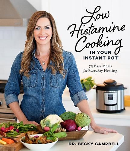 Dr. Becky Campbell Low Histamine Cooking in Your Instant Pot (Paperback)Another great item from Rarewaves USA | Free delivery!