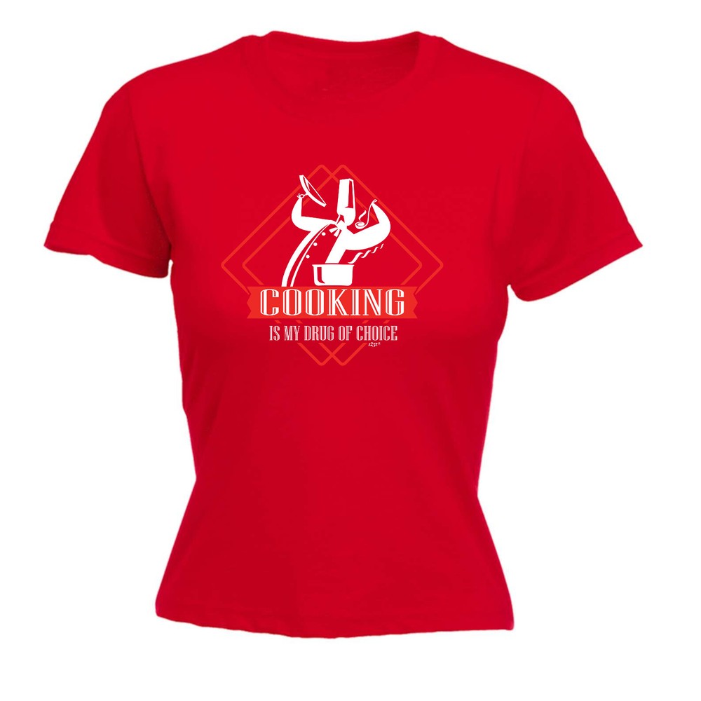 Cooking Is My Choice - Womens T Shirt Funny T-Shirt Novelty gift tshirt