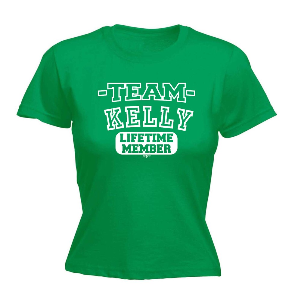Kelly V2 Team Lifetime Member - Womens T Shirt Funny T-Shirt Novelty gift tshirt