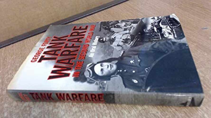 Tank Warfare in the Second World War: - Hardcover, by Forty George - Very Good s