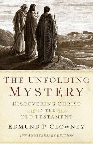 Edmund P. Clowney Unfolding Mystery, The (25th Anniversary Edition) (Paperback)Another great item from Rarewaves USA | Free delivery!