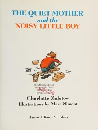 The Quiet Mother and the Noisy Little Boy by Zolotow, Charlotte, Acceptable Book