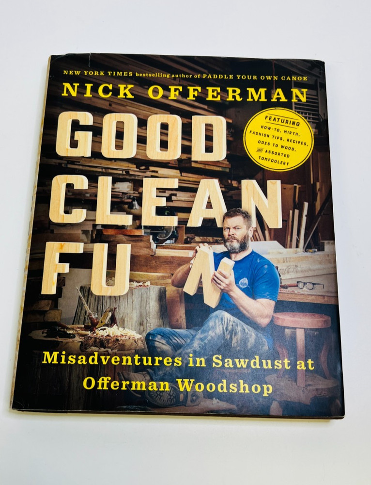 Good Clean Fun: Misadventures in Sawdust at Offerman Woodshop