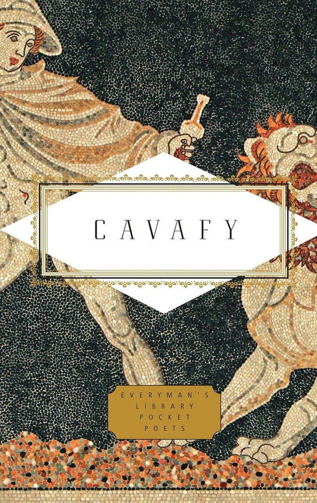Cavafy: Poems: Edited and Translated with Notes by Daniel Mendelsohn (Everyman'S