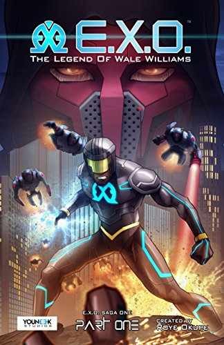 E.X.O. - The Legend of Wale Williams Part - Paperback, by Okupe Roye - Very Good