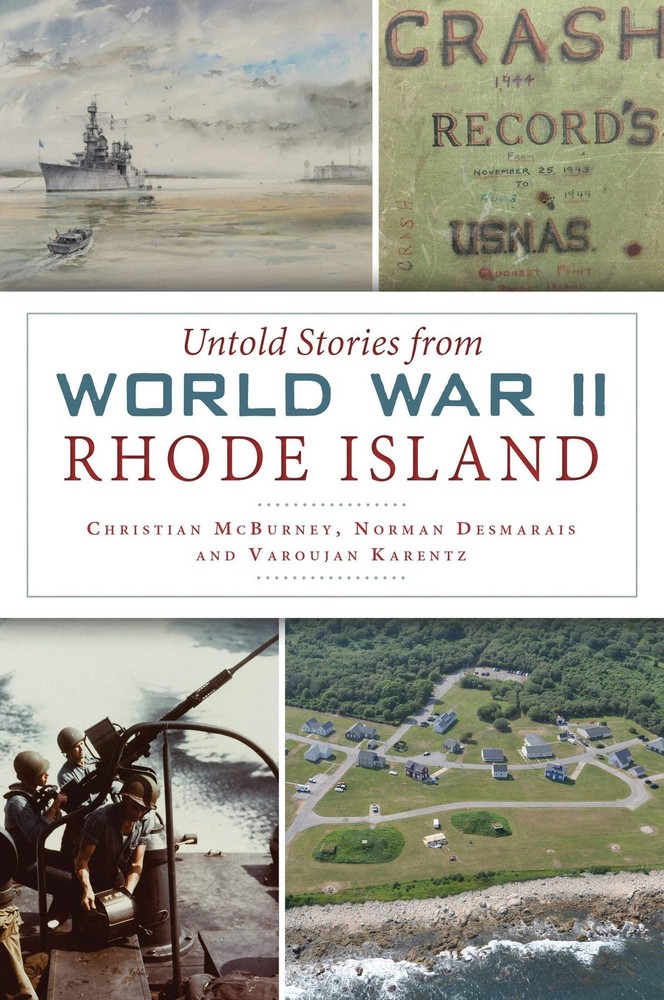 NEW The History Press Untold Stories from World War II Rhode Island, RI 97814671
