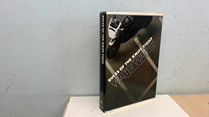 Rules of the Knife Fight - Hardcover, by Walker Walter - Acceptable j