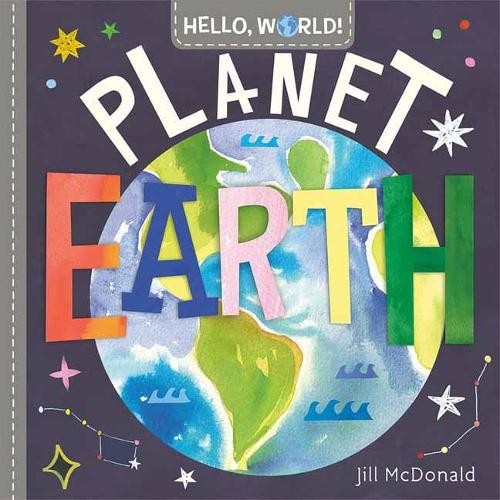 Jill McDonald Hello, World! Planet Earth (Board Book)Another great item from Rarewaves USA | Free delivery!