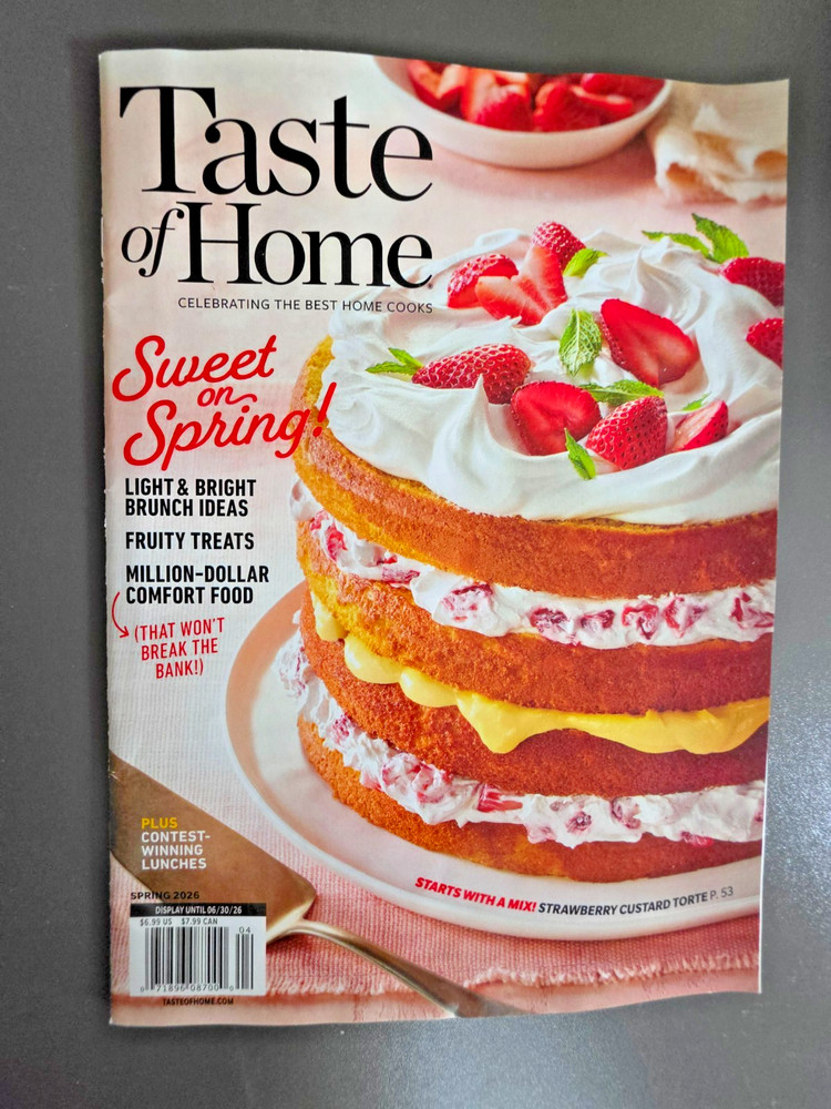 The Taste of Home Magazine -Spring 2026 Issue -Sweet On Spring! -Best Home Cooks