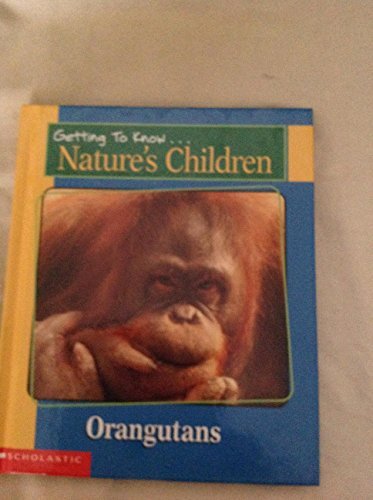 Discover the World of Orangutans and Their Natural Habitat