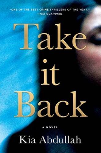 Take It Back by Kia Abdullah Hardcover Novel in Very Good Condition