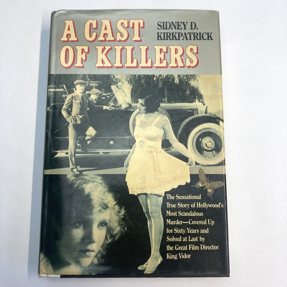 Hollywood's Most Scandalous Murder A Cast of Killers 1st Ed/1st Print 1986 HC