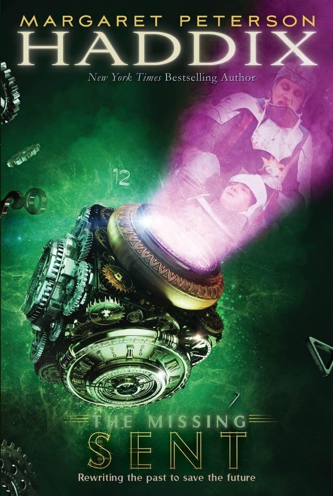 Sent (The Missing, Book 2) - paperback Haddix, Margaret Peterson