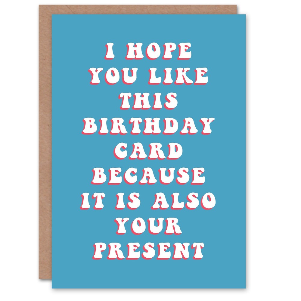 Birthday Card Also Your Present For Him Man Dad Brother Fun Funny Humour Joke