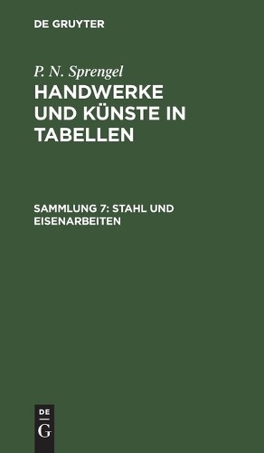P N Sprengel Stahl Und Eisenarbeiten (Hardback)