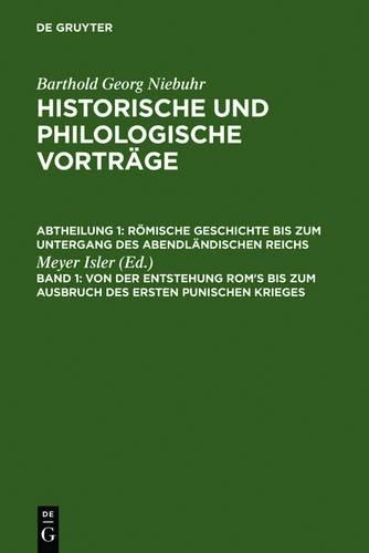 Von Der Entstehung Rom's Bis Zum Ausbruch Des Ersten Punischen Kriege (Hardback)
