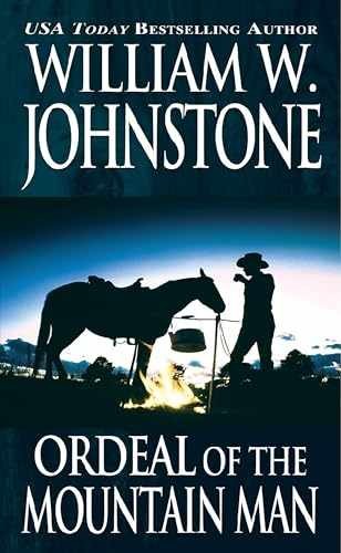 Ordeal of the Mountain Man - Paperback, by Johnstone William W. - Very Good