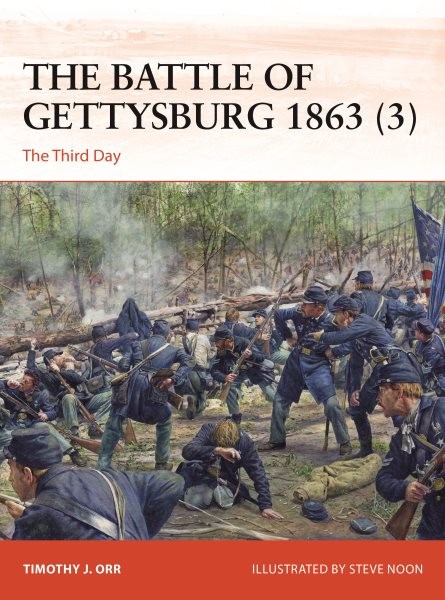Battle of Gettysburg 1863 : The Third Day, Paperback by Orr, Timothy J.; Noon...