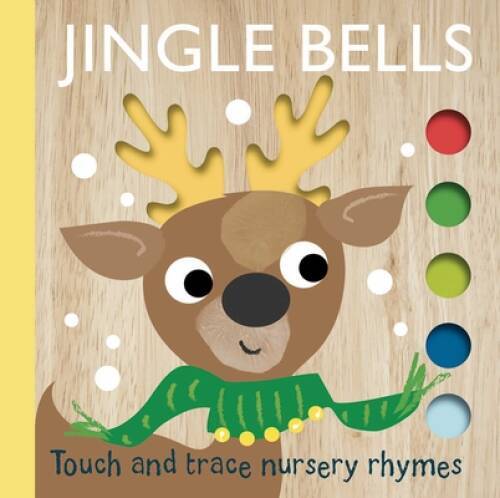 Touch and Trace Nursery Rhymes: Jingle Bells - Board book - VERY GOOD