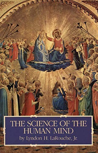 The Science of the Human Mind: A Treatise on Fundamentals