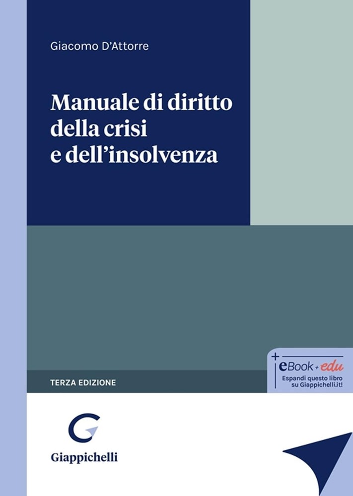 Giacomo D'Attorre Manuale di diritto della crisi e dell'insolvenza (Paperback)