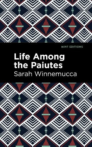 Sarah Winnemucca Life Among the Paiutes (Paperback) Mint EditionsAnother great item from Rarewaves USA | Free delivery!