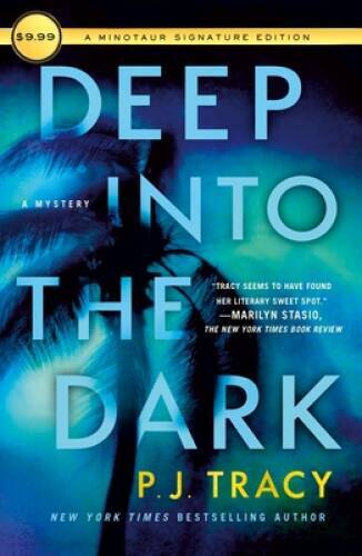 Deep into the Dark: A Mystery - Paperback By Tracy, P. J. - VERY GOOD