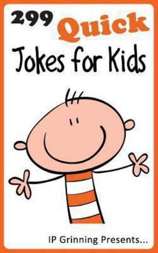 299 Quick Jokes for Kids, Paperback by Grinning, I. P.; Factly, I. P., Brand ...