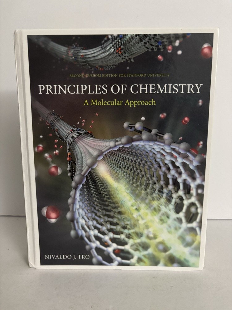 PRINCIPLES OF CHEMISTRY A MOLECULAR APPROACH By Tro 2nd Custom Edition Stanford