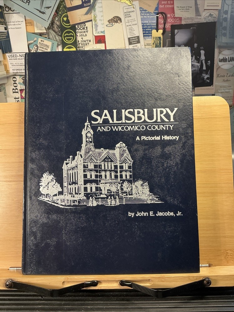 Salisbury And Wicomico County A Pictorial History, By John E. Jacobs Jr
