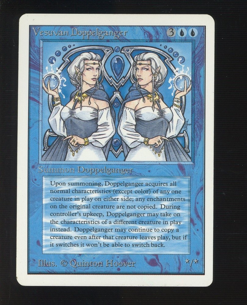 1993 MTG Magic The Gathering Unlimited Edition Vesuvan DoppelgangerPROBSTEIN is actively accepting consignments !!