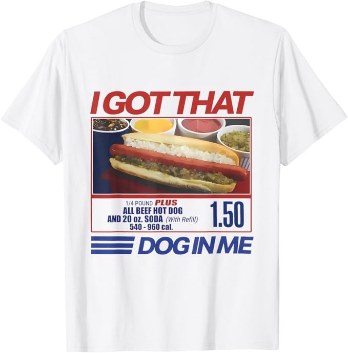 Retro Vintage I Got That Dog in Me Funny Hotdog T-Shirt Size S-4XL
