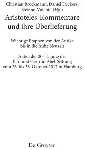 Aristoteles-Kommentare Und Ihre Überlieferung (Hardback) Philosophie Der Antike