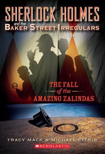 The Fall of the Amazing Zalindas (Sherlock Holmes and the Baker Street Irregular