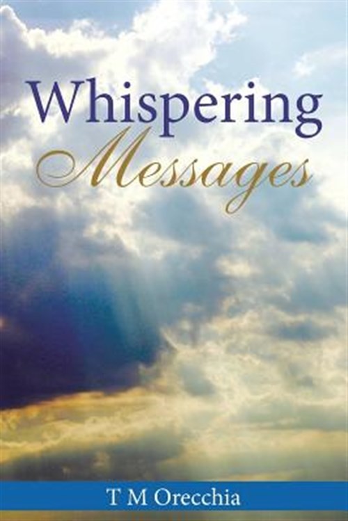 Whispering Messages, Paperback by Orecchia, T. M., Brand New, Free shipping i...