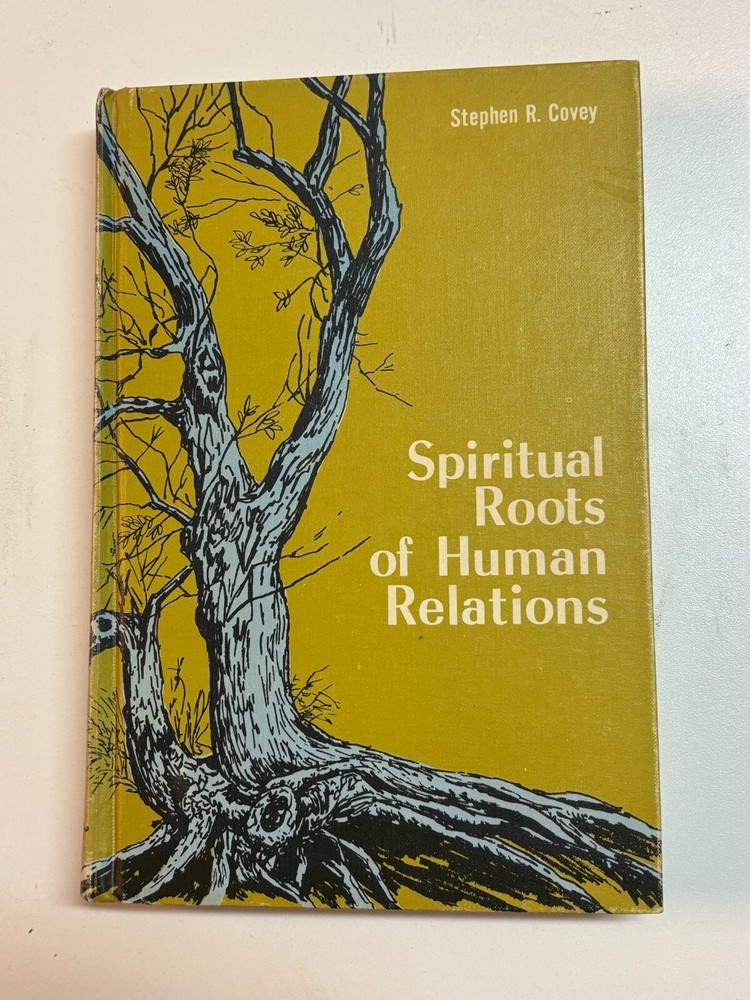 Spiritual Roots of Human Relations