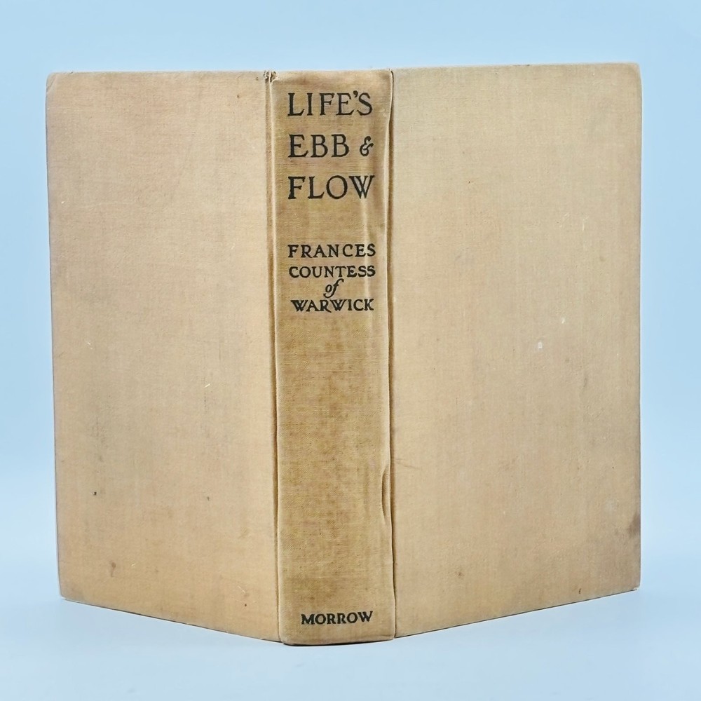 Life's Ebb & Flow Frances Countess of Warwick 1929 First Edition Autobiography