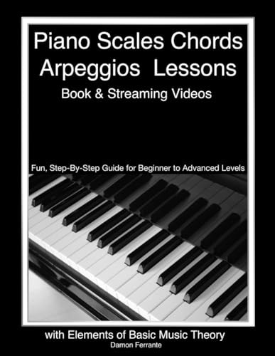 Piano Scales, Chords & Arpeggios Le..., Ferrante, Damon