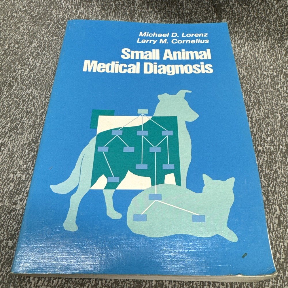 Small Animal Medical Diagnosis by Cornelius and Lorenz Books Staff (1987, Book,