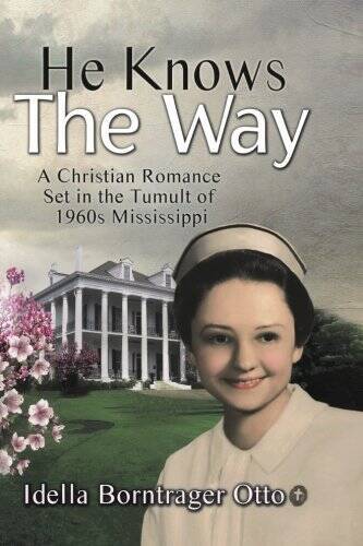 He Knows the Way - Paperback By Otto, Idella Borntrager - VERY GOOD